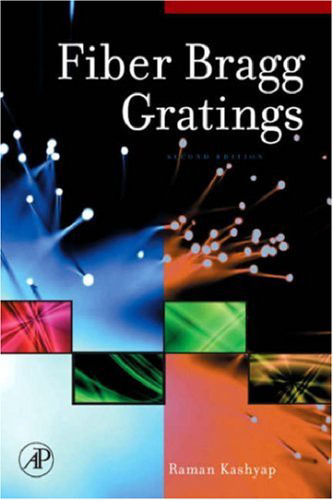 Fiber Bragg Gratings, Second Edition (Optics and Photonics Series)