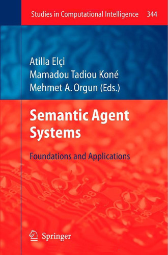 Semantic Agent Systems: Foundations and Applications