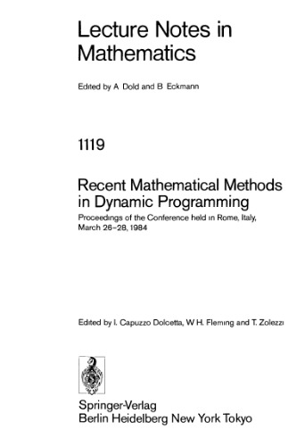 Recent Mathematical Methods in Dynamic Programming: Proceedings of the Conference held in Rome, Italy, March 26–28, 1984