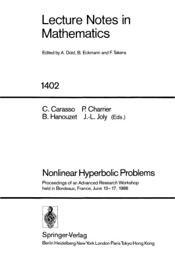 Nonlinear Hyperbolic Problems: Proceedings of an Advanced Research Workshop held in Bordeaux, France, June 13–17, 1988