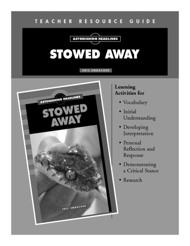 Stowed Away Teacher Resource Guide (Astonishing Headlines)