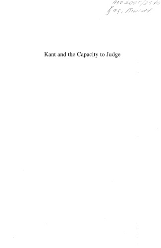 Kant and the Capacity to Judge: Sensibility and Discursivity in the Transcendental Analytic of the