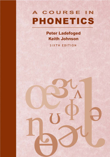 A Course in Phonetics (Sixth Edition)