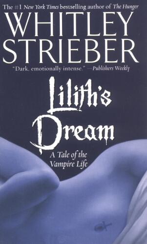 Lilith's Dream: A Tale of the Vampire Life   