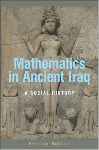 Mathematics in Ancient Iraq: A Social History