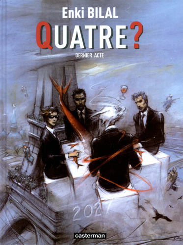 Quatre ? : Dernier acte