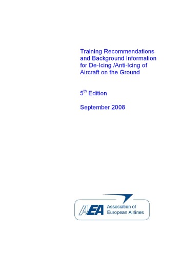 Training Recommendations and Background Information for De-Icing  Anti-Icing of Aircraft on the Ground