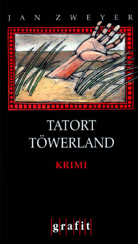 Tatort Töwerland. Krimi