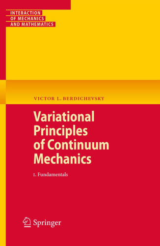 Variational Principles of Continuum Mechanics: I. Fundamentals