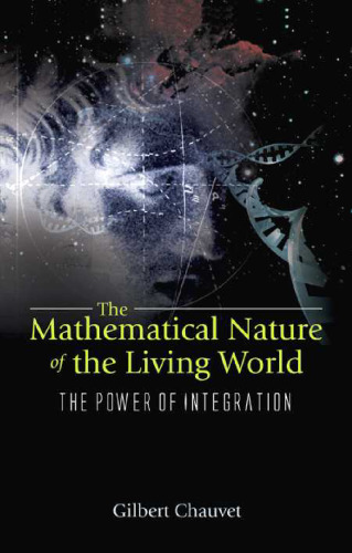 Mathematical Nature of the Living World: The Power of Integration