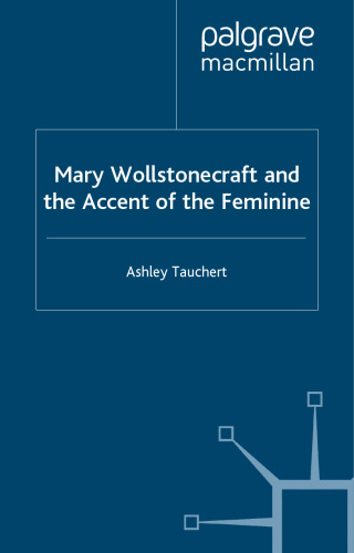 Mary Wollstonecraft and the Accent of the Feminine