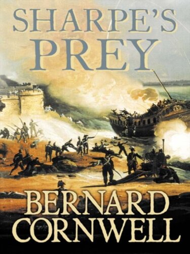 Sharpe's Adventure 05 Sharpe's Prey: Richard Sharpe & the Expedition to Denmark, 1807