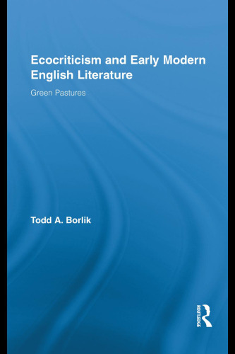 Ecocriticism and Early Modern English Literature: Green Pastures