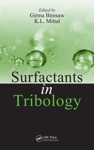 Surfactants in Tribology, 2 Volume Set: Surfactants in Tribology, Volume 1