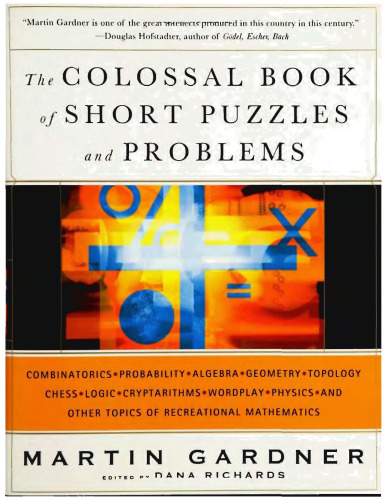 The Colossal Book of Short Puzzles and Problems