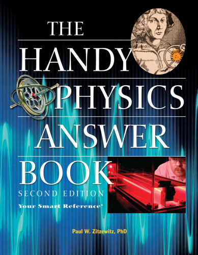 The Handy Physics Answer Book (The Handy Answer Book Series)