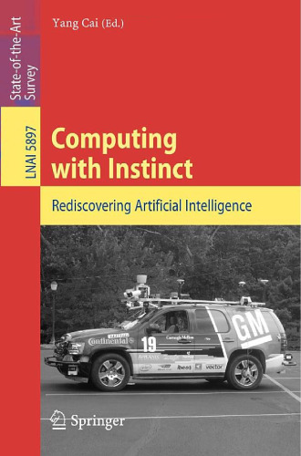 Computing with Instinct: Rediscovering Artificial Intelligence