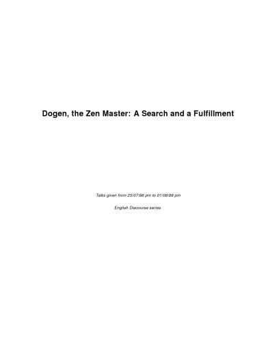 Dogen, the Zen Master: A Search and a Fulfillment