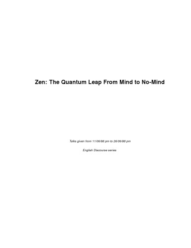 Zen: The Quantum Leap from Mind to No-Mind (Zen Discourse Series)