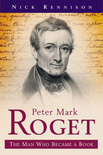 Peter Mark Roget: The Man Who Became a Book (Pocket Essential series)