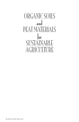 Organic Soils and Peat Materials for Sustainable Agriculture