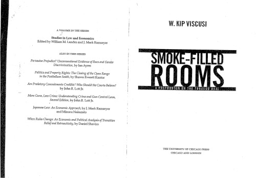 Smoke-Filled Rooms: A Postmortem on the Tobacco Deal (Studies in Law and Economics)