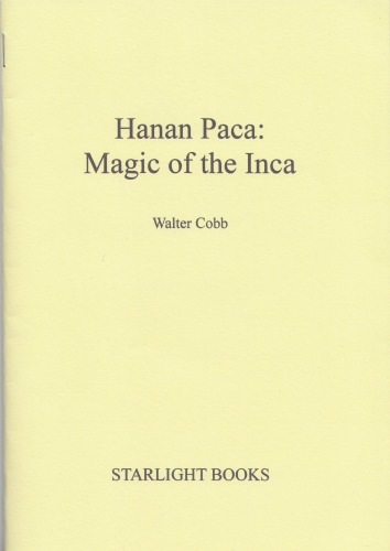 Hanan Paca: Magic of the Inca