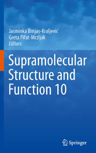 Supramolecular Structure and Function 10