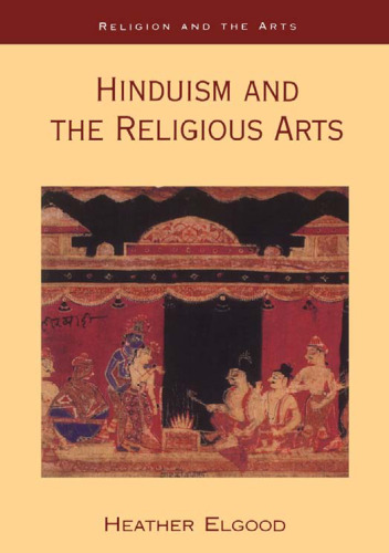 Hinduism and the Religious Arts (Religion And The Arts)