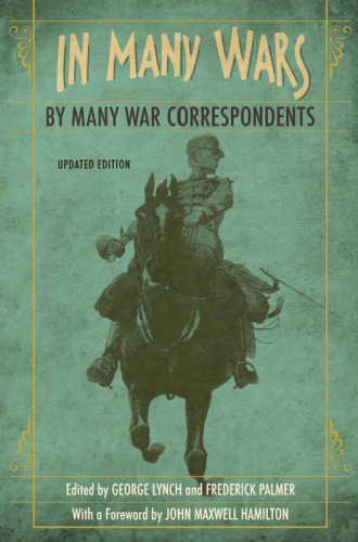 In Many Wars, by Many War Correspondents