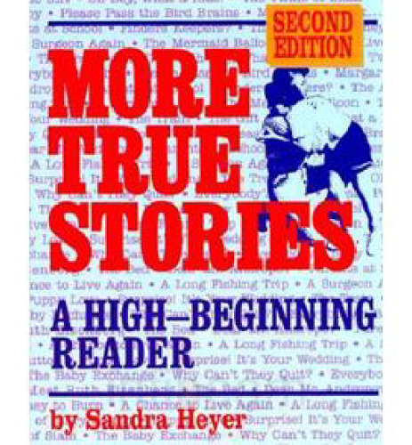 More True Stories: A High-Beginning Reader, Second Edition