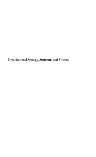 Organizational Strategy, Structure, and Process (Stanford Business Classics)