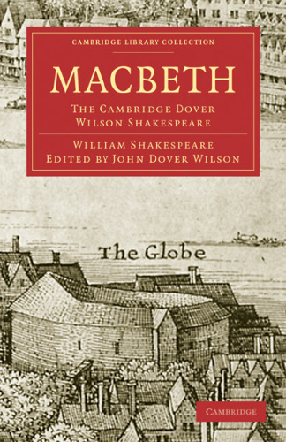 The Cambridge Dover Wilson Shakespeare, Volume 19: Macbeth