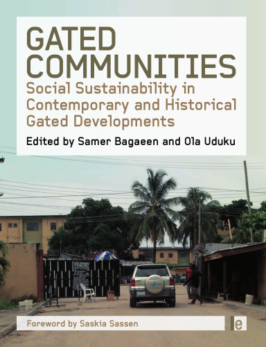 Gated Communities: Social Sustainability in Contemporary and Historical Gated Developments