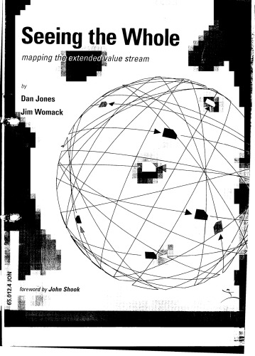 Seeing the Whole: Mapping the Extended Value Stream (Lean Enterprise Institute)