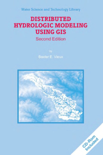 Distributed Hydrologic Modeling Using GIS