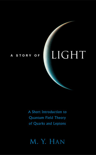 A story of light: a short introduction to quantum field theory of quarks and leptons