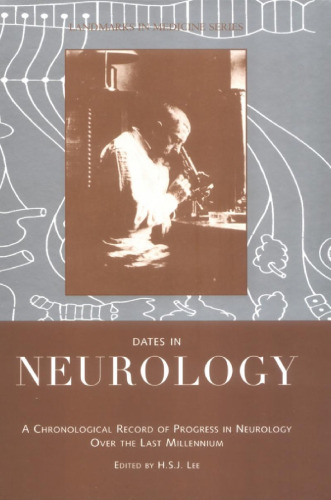 Dates in neurology: A Chronological Record of Progress in Neurology Over the Last Millennium