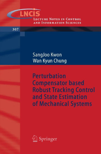 Perturbation Compensator based Robust Tracking Control and State Estimation of Mechanical Systems