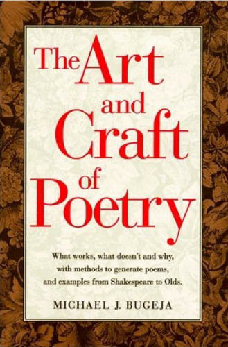 The Art and Craft of Poetry