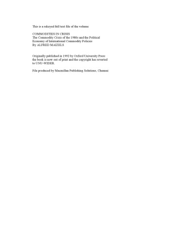 Commodities in Crisis: The Commodity Crisis of the 1980s and the Political Economy of International Commodity Policies (W I D E R Studies in Development Economics)