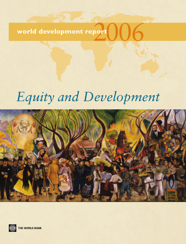 World development report 2006: equity and development