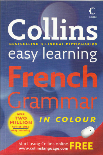 Collins Easy Learning French Grammar (Collins Easy Learning Dictionaries)