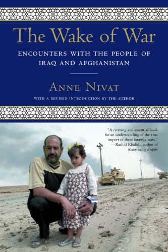 The Wake of War: Encounters with the People of Iraq and Afghanistan