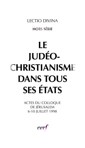 Le judéo-christianisme dans tous ses états: actes du colloque de Jérusalem, 6-10 juillet 1998