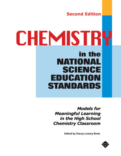 Chemistry in the National Science Education Standards: Models for Meaningful Learning in the High School Chemistry Classroom