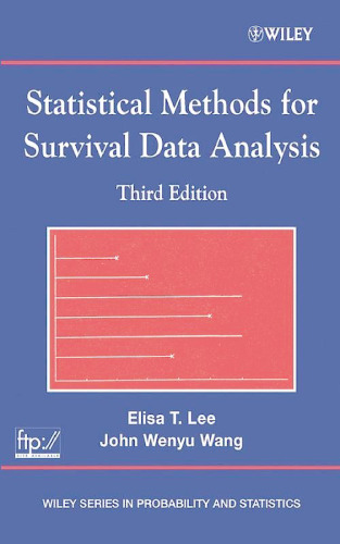 Statistical Methods for Survival Data Analysis, Third Edition (Wiley Series in Probability and Statistics)