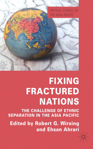 Fixing fractured nations: the challenge of ethnic separatism in the Asia-Pacific