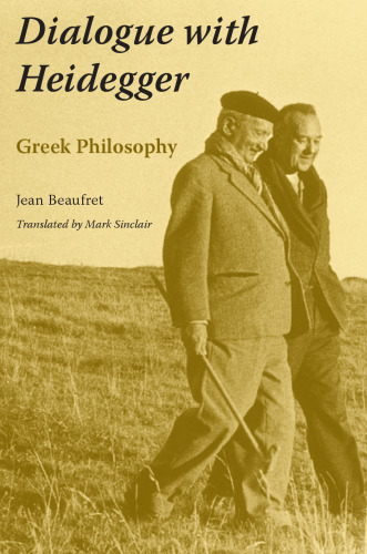 Dialogue with Heidegger: Greek Philosophy