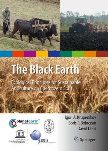 The Black Earth: Ecological Principles for Sustainable Agriculture on Chernozem Soils